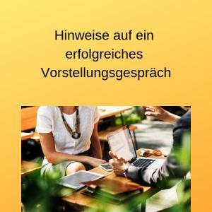 Hinweise auf ein erfolgreiches Vorstellungsgespräch