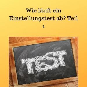 Wie läuft ein Einstellungstest ab Teil 1