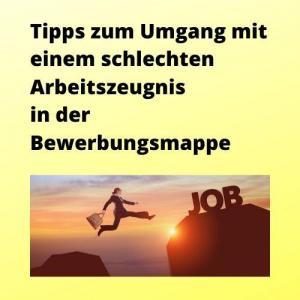 Tipps zum Umgang mit einem schlechten Arbeitszeugnis in der Bewerbungsmappe