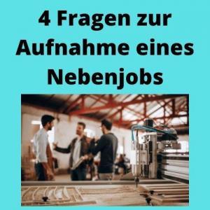 4 Fragen zur Aufnahme eines Nebenjobs