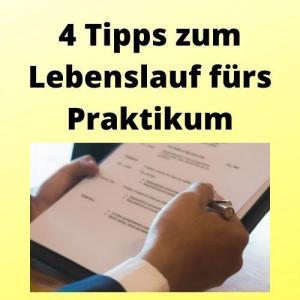 4 Tipps zum Lebenslauf fürs Praktikum